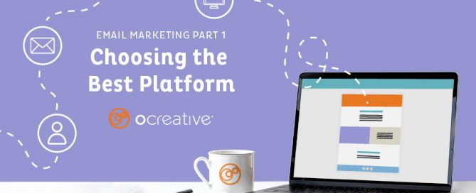 Email Marketing Part One: Choosing The Best Platform